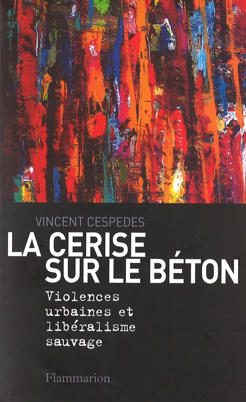 ebook cover of La cerise sur le béton, by Vincent Cespedes