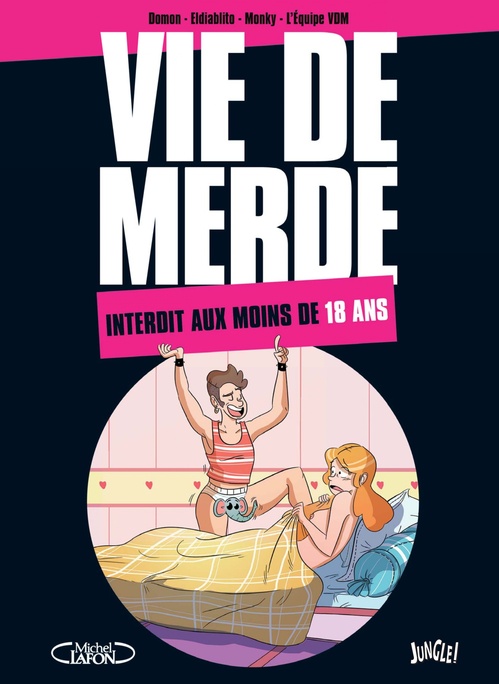 Couverture ebook de VDM - Tome 21 - Interdit au moins de 18 ans, de Domon, Eldiablito, L'Equipe Vdm, Monky