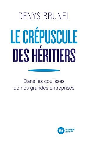 Couverture ebook de Le crépuscule des héritiers, de Denys Brunel