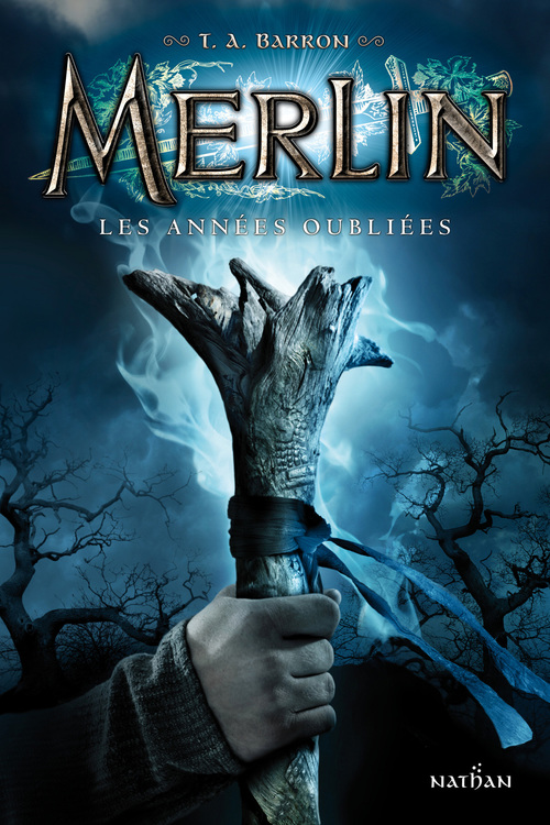 ebook cover of Merlin t1 - les annees oubliees, by T. A. Barron