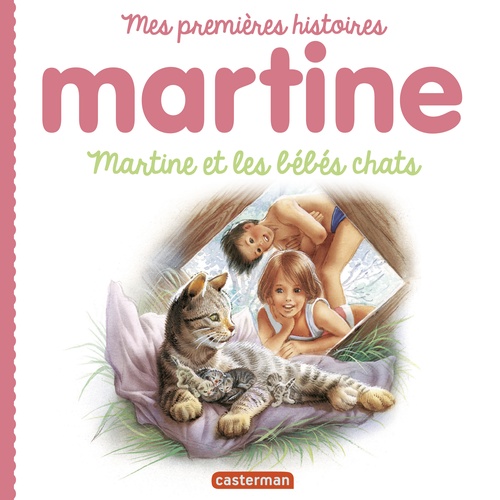 ebook cover of Mes premiers Martine (Tome 11) - Martine et les bébés chats, by Gilbert Delahaye, Marcel Marlier
