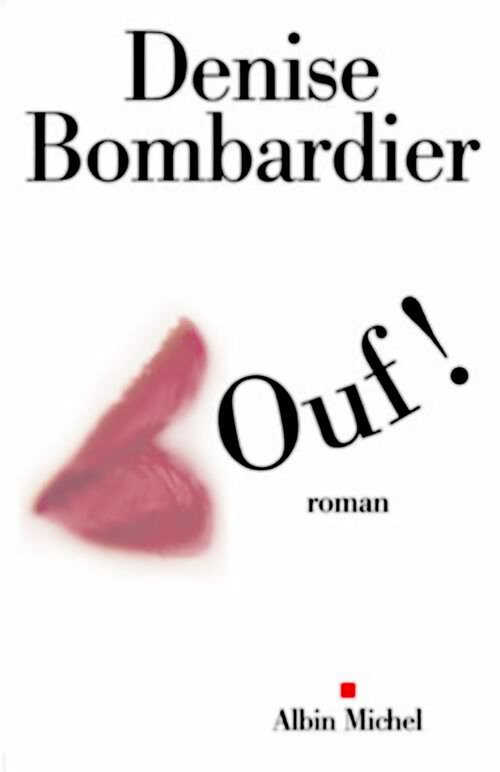Couverture ebook de Ouf !, de Denise Bombardier