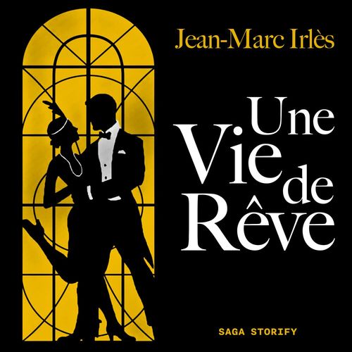 Couverture audiobook de Une Vie de Rêve, de Jean-marc Irlès