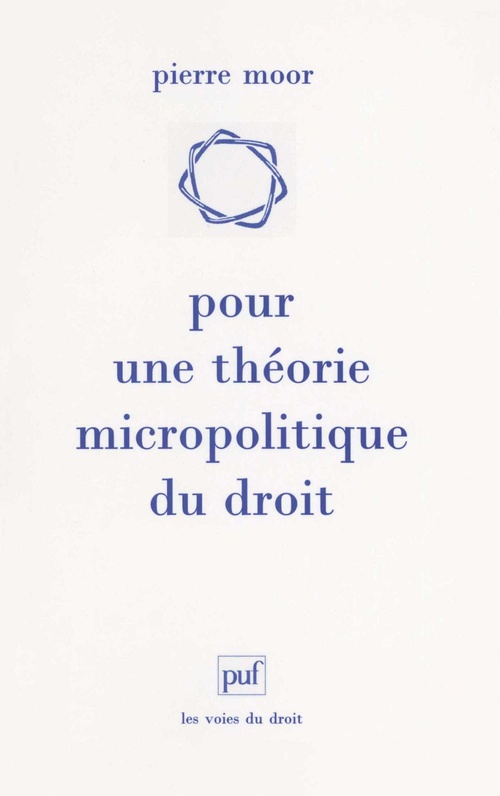 Couverture ebook de Pour une théorie micropolitique du droit, de Pierre Moor