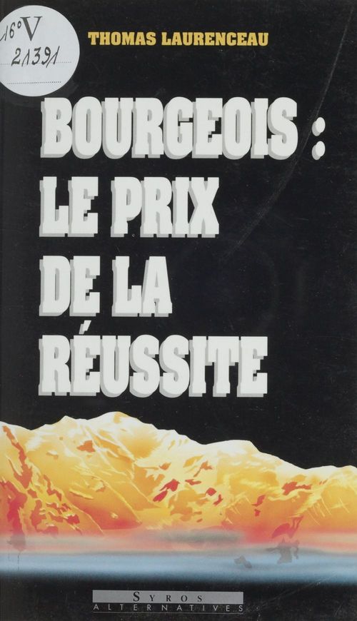 Couverture ebook de Bourgeois, le prix de la réussite, de Thomas Laurenceau