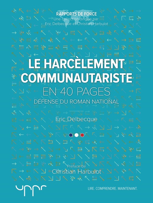 Couverture ebook de Le harcèlement communautariste, de Eric Delbecque