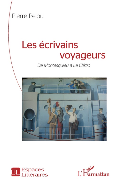Couverture ebook de Les écrivains voyageurs, de Pierre Pelou