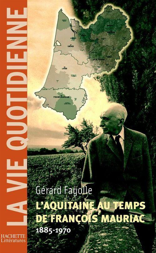 ebook cover of L'Aquitaine au temps de François Mauriac (1885-1970), by Gérard Fayolle