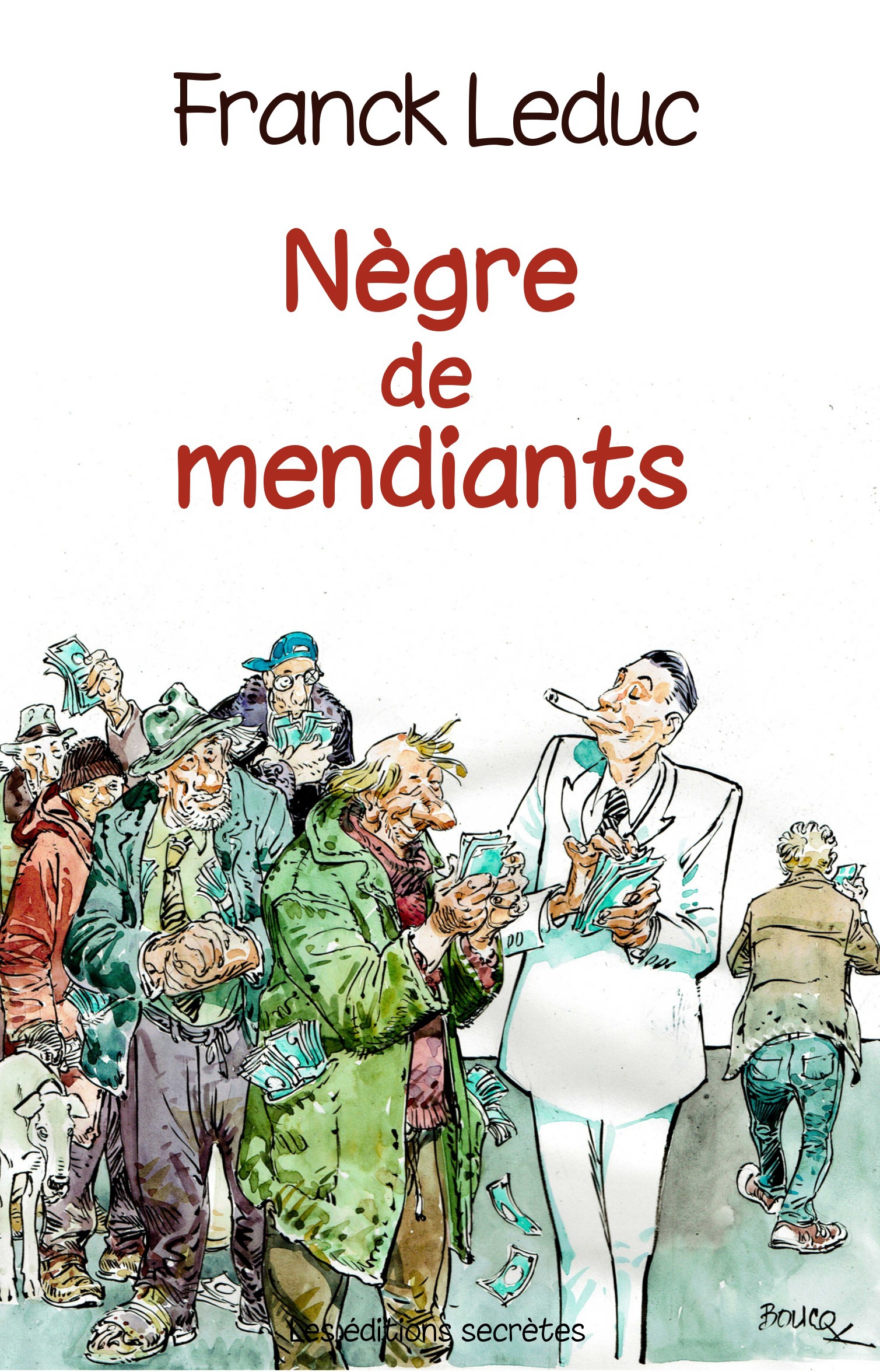Couverture ebook de Nègre de mendiants, de Franck Leduc