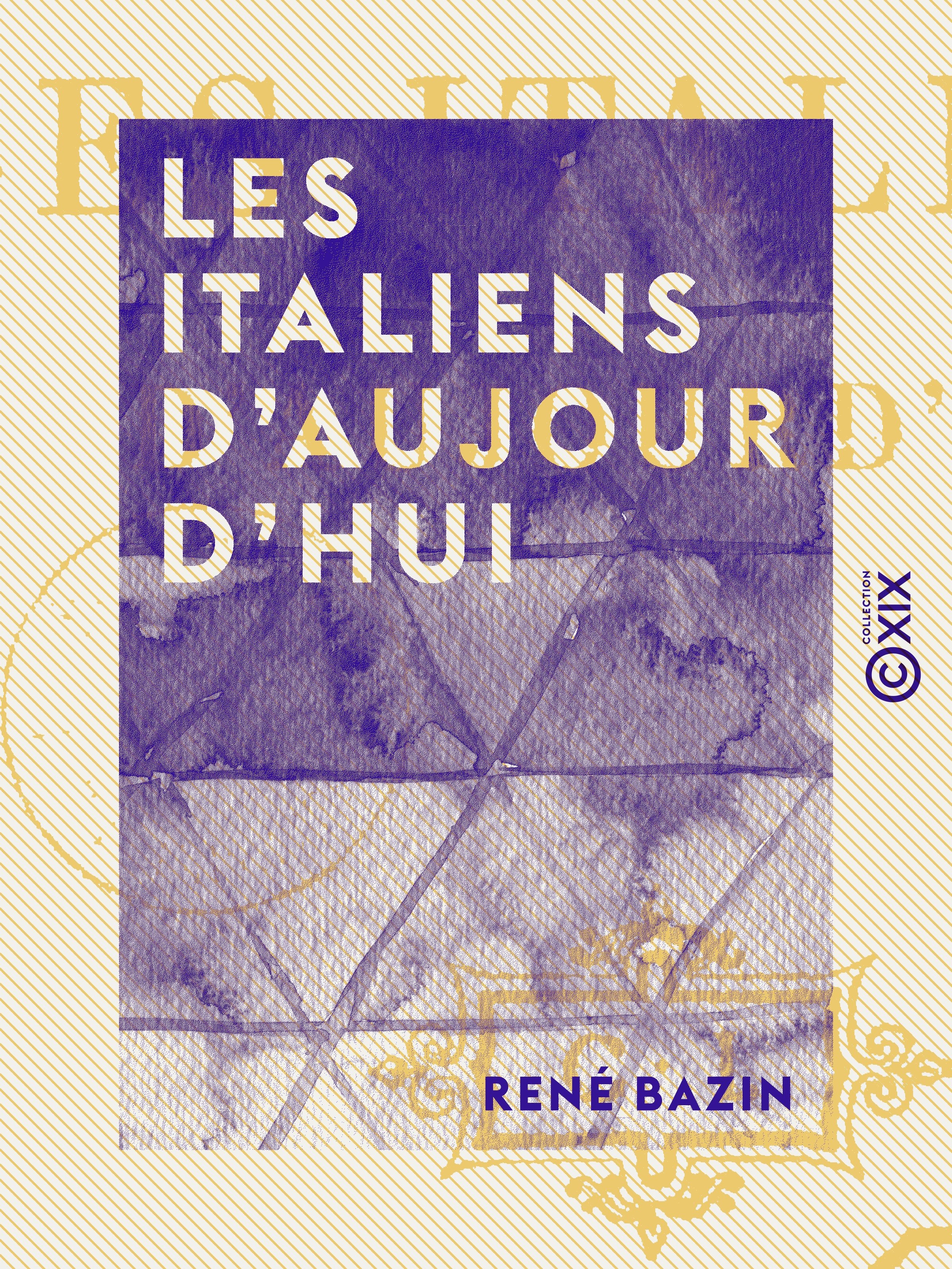 Couverture ebook de Les Italiens d'aujourd'hui, de René Bazin