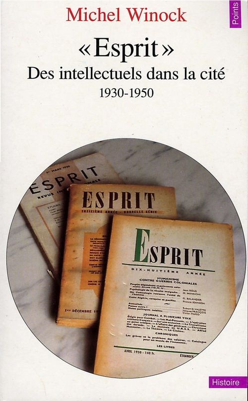 Couverture ebook de "Esprit". Des intellectuels dans la cité (1930-1950), de Michel Winock