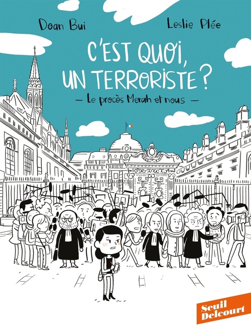 ebook cover of C'est quoi, un terroriste ? Le procès Merah et nous, by Doan Bui, Leslie Plée