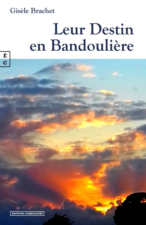 ebook cover of Leur Destin en Bandoulière, by Gisèle Brachet