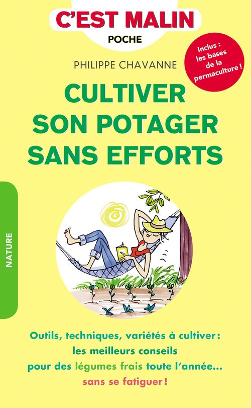ebook cover of Cultiver son potager sans efforts, c'est malin, by Philippe Chavanne