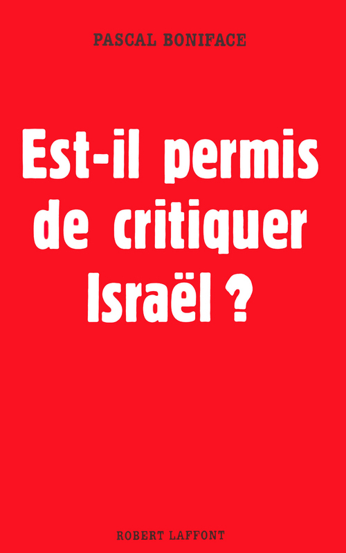 ebook cover of Est-il permis de critiquer Israel ?, by Pascal Boniface