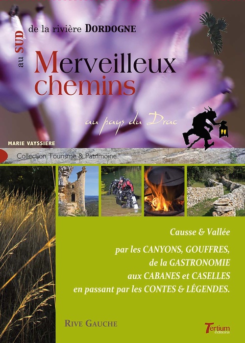 ebook cover of Merveilleux chemins au sud de la rivière Dordogne - 1, by Marie Vayssière