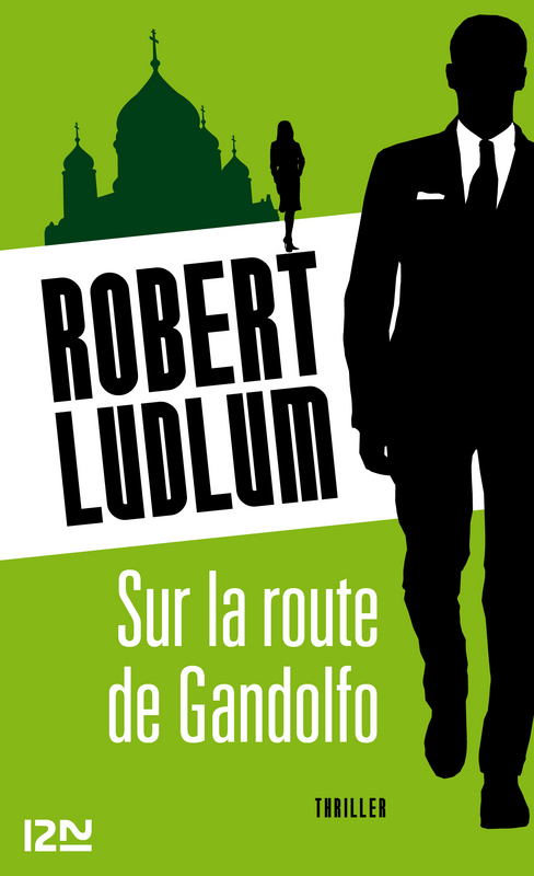 ebook cover of Sur la route de Gandolfo, by Robert Ludlum