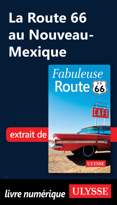 Couverture ebook de La Route 66 au Nouveau-Mexique, de Collectif ulysse