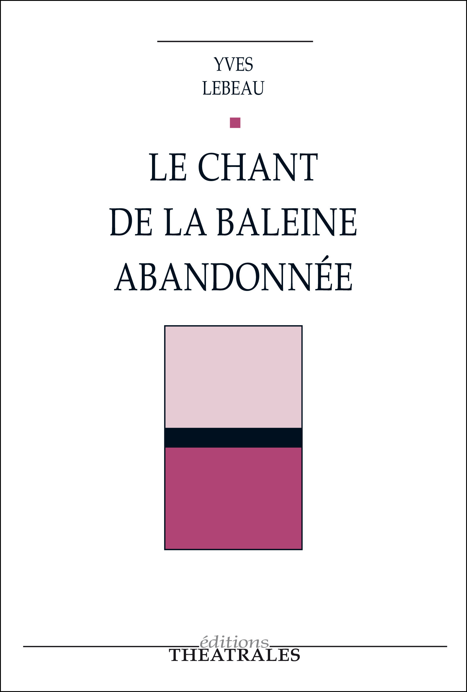ebook cover of Le Chant de la baleine abandonnée, by Yves Lebeau