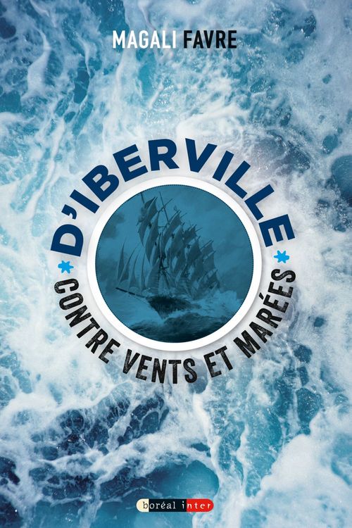 ebook cover of D'Iberville contre vents et marées, by Magali Favre