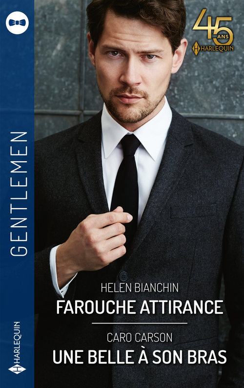 Couverture ebook de Farouche attirance - Une belle à son bras, de Caro Carson, Helen Bianchin