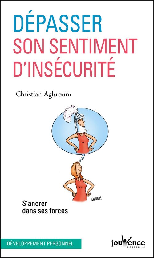 ebook cover of Dépasser son sentiment d'insécurité, by Christian Aghroum