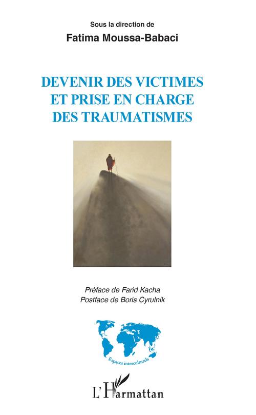 Couverture ebook de Devenir des victimes et prise en charge des traumatismes, de Collectif, Fatima Moussa-Babaci