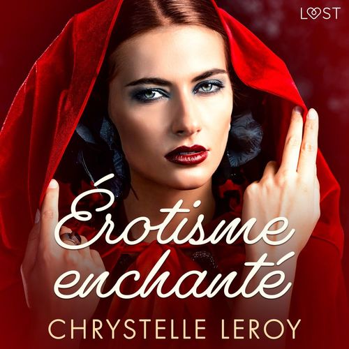 Couverture audiobook de Érotisme enchanté - Une nouvelle érotique, de Chrystelle Leroy
