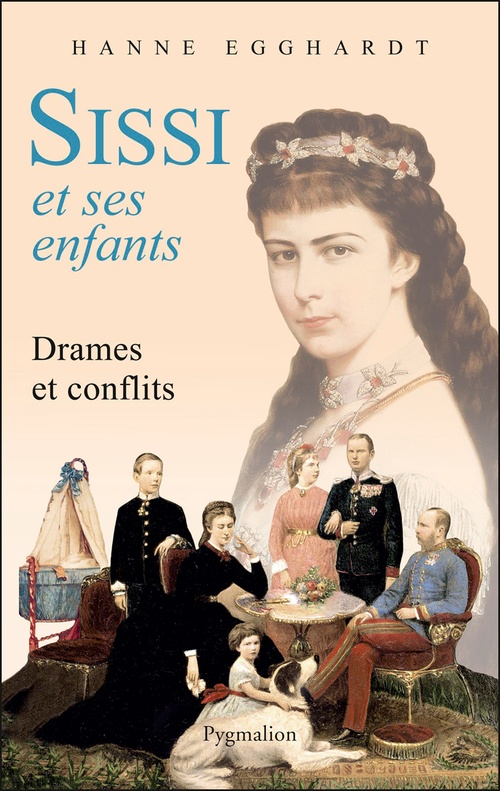 ebook cover of Sissi et ses enfants, by Hanne Egghardt