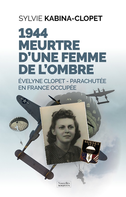 Couverture ebook de 1944 - Parachutée en France occupée, de Sylvie Kabina-Clopet