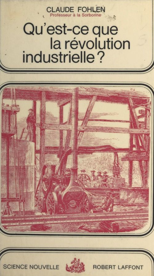 Couverture ebook de Qu'est-ce que la révolution industrielle ?, de Claude Fohlen