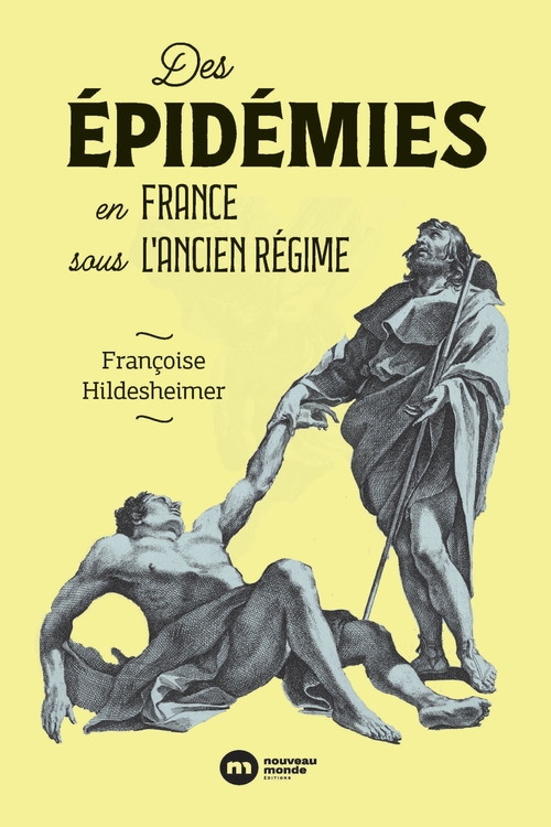 Couverture ebook de Des épidémies en France sous l'Ancien Régime, de Françoise Hildesheimer