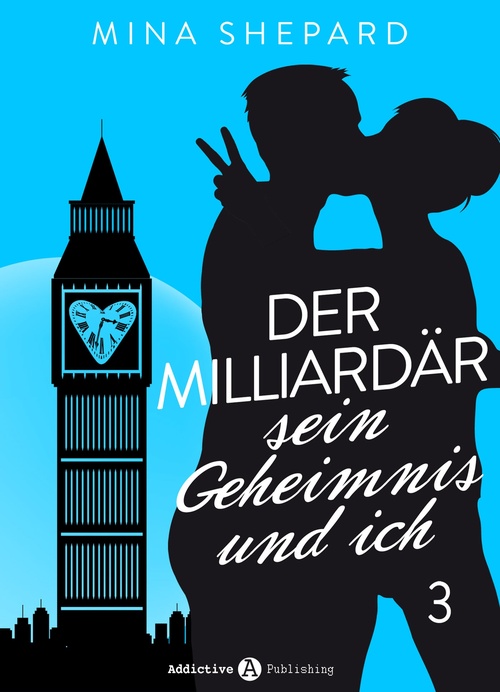 ebook cover of Der Milliardär, sein Geheimnis und ich - 3, by Mina Shepard