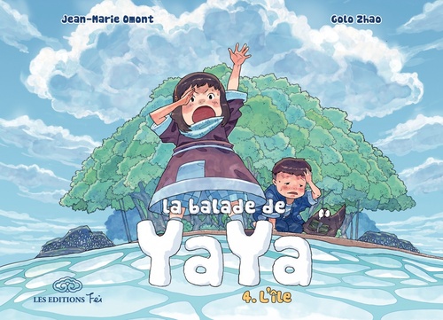 ebook cover of La Balade de Yaya - Tome 4 - L'île, by Jean-Marie Omont, Golo Zhao