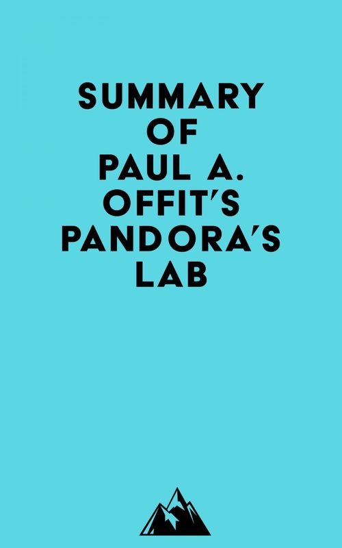 ebook cover of Summary of Paul A. Offit's Pandora's Lab, by Everest Media