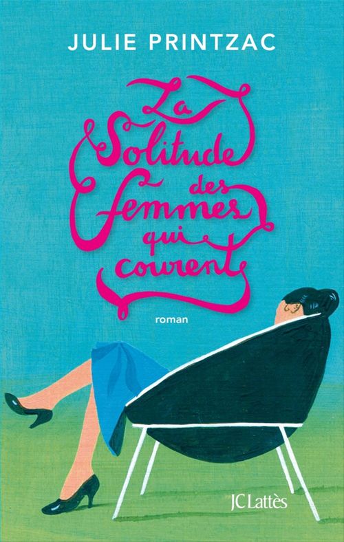 ebook cover of La solitude des femmes qui courent, by Julie Printzac