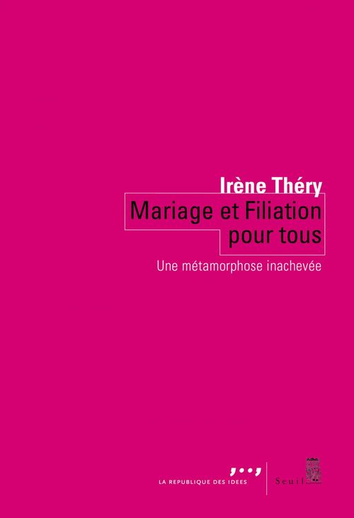 Couverture ebook de Mariage et Filiation pour tous . Une métamorphose, de Irène Théry