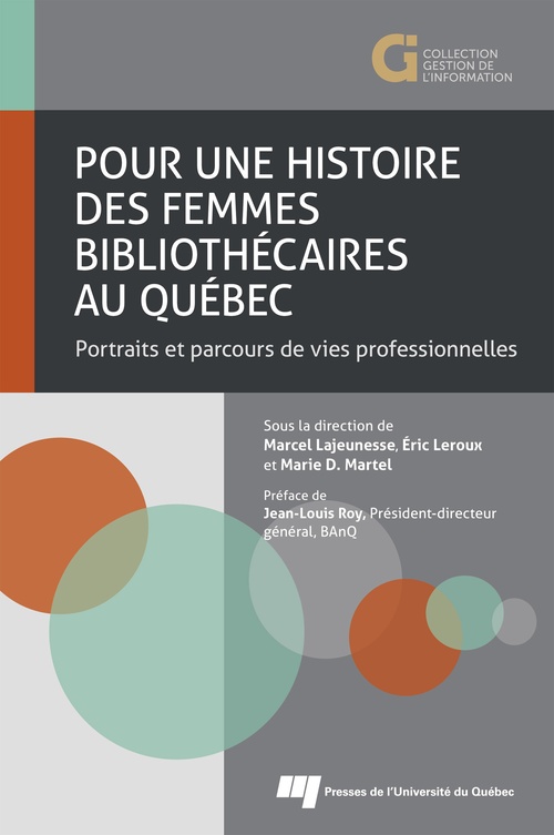 ebook cover of Pour une histoire des femmes bibliothécaires au Québec, by Collectif, Marcel Lajeunesse, Eric Leroux, Marie D. Martel