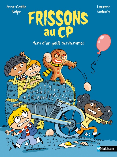 ebook cover of Frissons au CP : Nom d'un petit bonhomme !, by Anne-Gaëlle Balpe