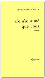 ebook cover of Je n'ai aimé que vous, by Marie-france Pisier
