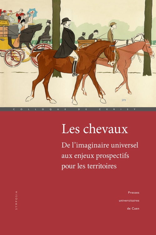 ebook cover of Les chevaux : de l´imaginaire universel aux enjeux prospectifs pour les territoires, by Céline Vial, Eric Leroy Du Cardonnoy.
