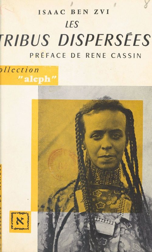 ebook cover of Les tribus dispersées, by Isaac Ben Zvi, Leon Poliakov