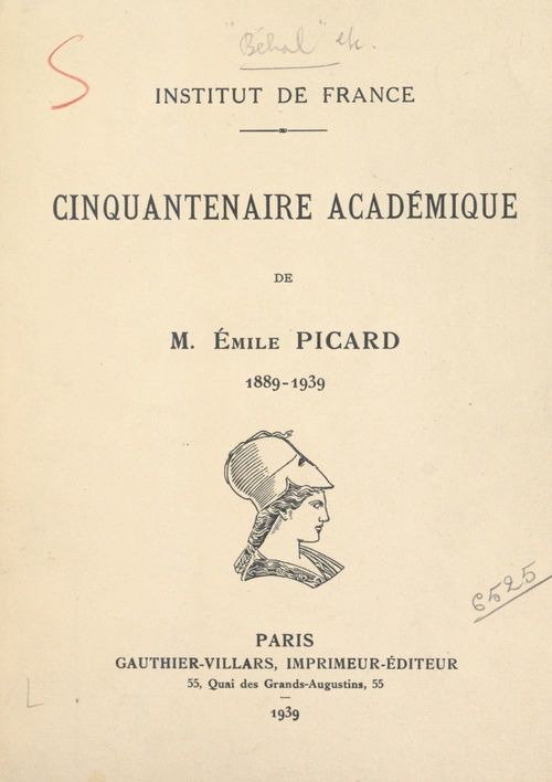 ebook cover of Cinquantenaire académique de M. Émile Picard, 1889-1939, by Alfred Lacroix, Auguste Behal, Emile Borel, Emile Picard, Maurice De Broglie