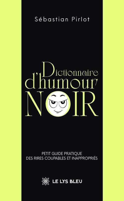 Couverture ebook de Dictionnaire d'humour noir, de Sebastian Pirlot