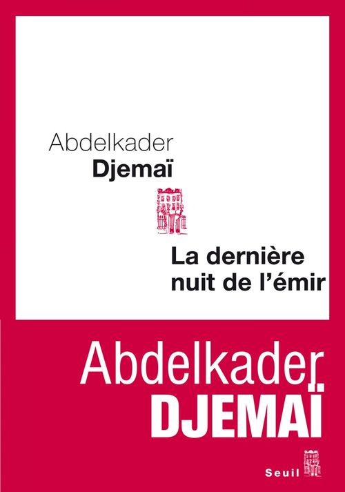 ebook cover of La Dernière Nuit de l'émir, by Abdelkader Djemaï