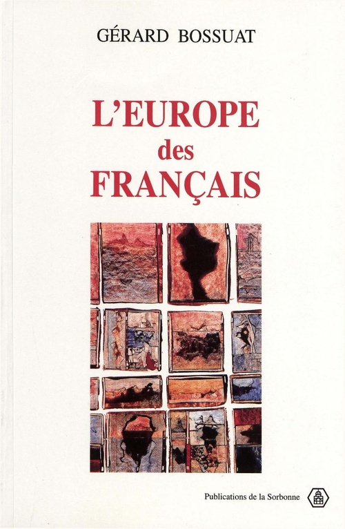 Couverture ebook de L´Europe des Français, 1943-1959, de Gérard Bossuat