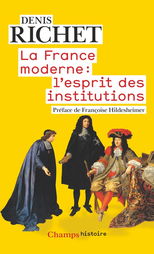 Couverture ebook de La France moderne : l'esprit des institutions, de Denis Richet