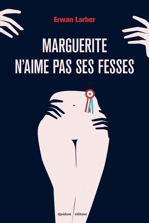 ebook cover of Marguerite n'aime pas ses fesses, by Erwan Larher