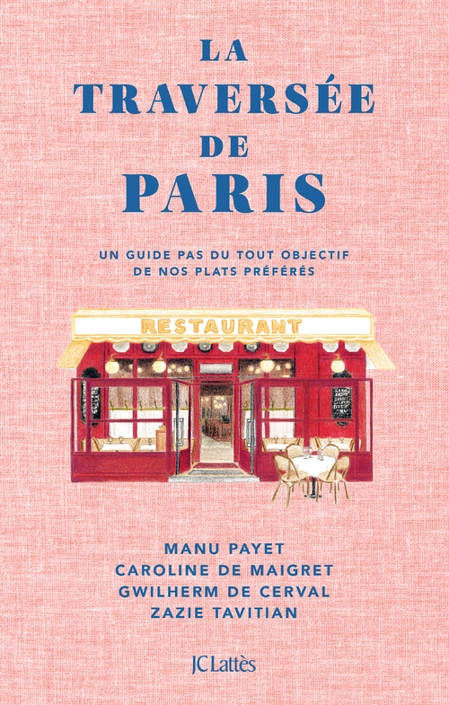 ebook cover of La Traversée de Paris, by Manu Payet, Caroline De Maigret, Gwilherm de Cerval, Zazie Tavitian