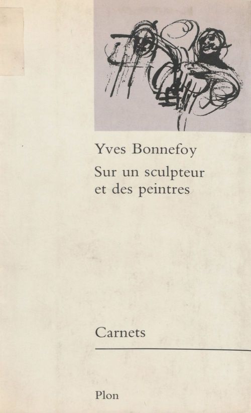 ebook cover of Sur un sculpteur et des peintres, by Bonnefoy/Y